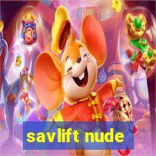 savlift nude
